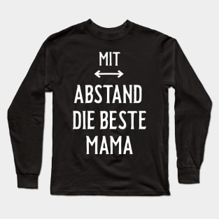 Mit Abstand Beste Mama Witziges Spruch Bleib Zuhause Long Sleeve T-Shirt